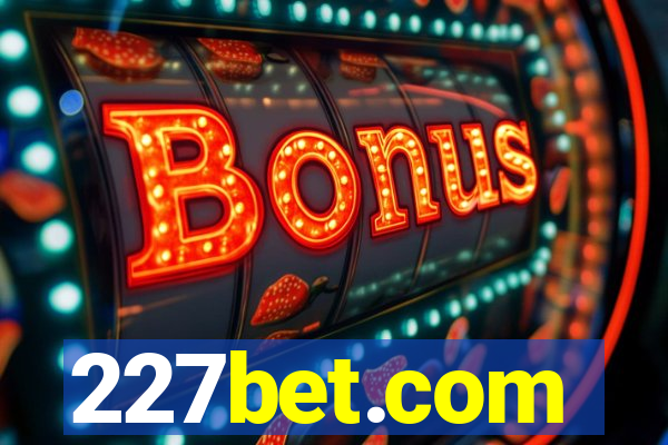 227bet.com