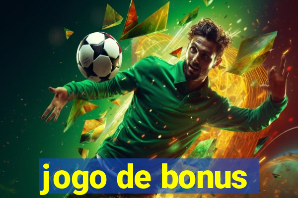 jogo de bonus