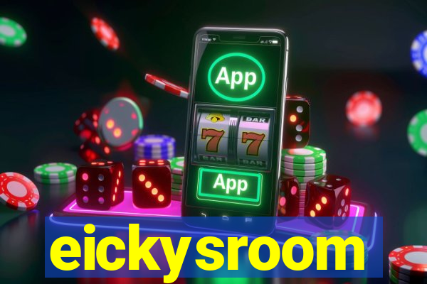 eickysroom