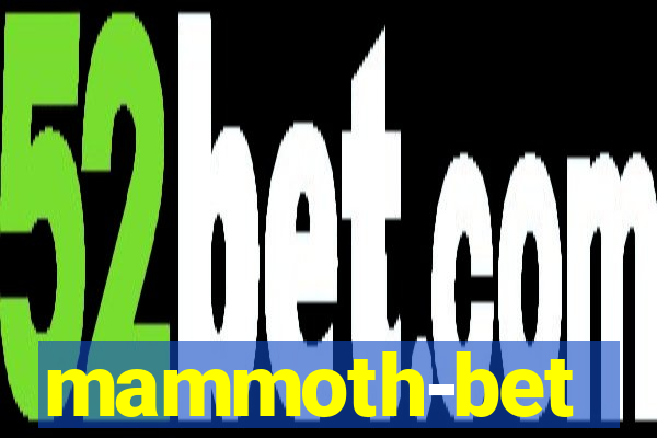 mammoth-bet