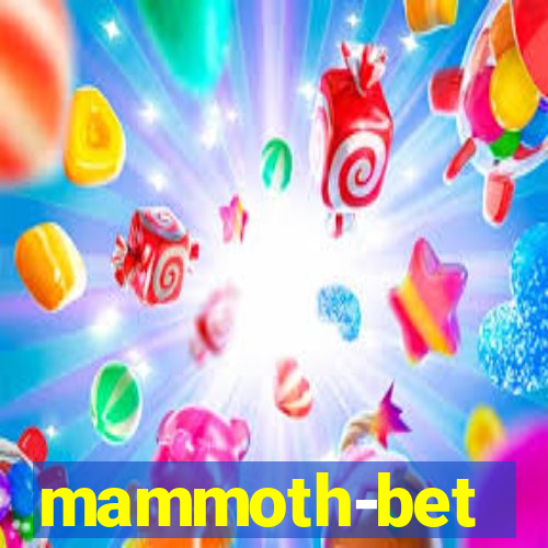 mammoth-bet