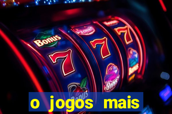 o jogos mais jogados do mundo