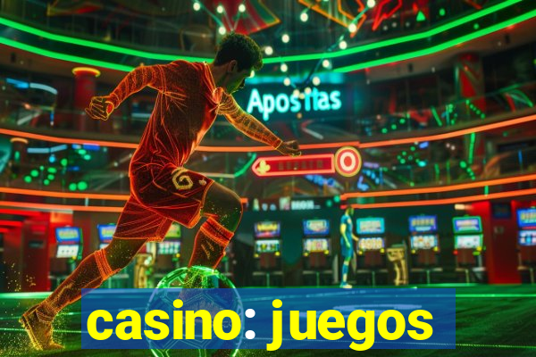 casino: juegos