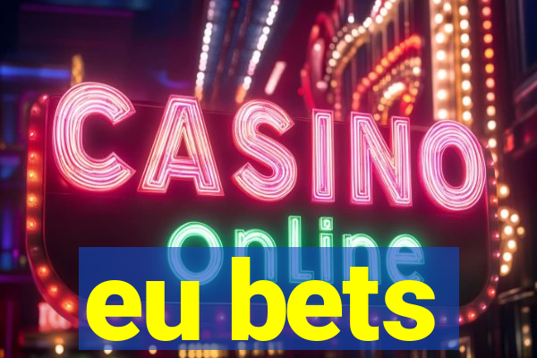 eu bets