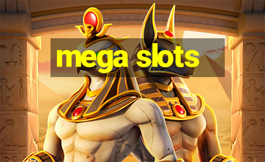 mega slots