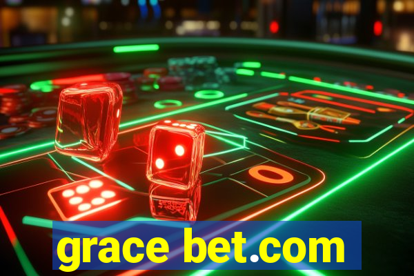 grace bet.com