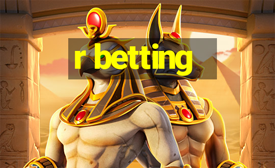 r betting