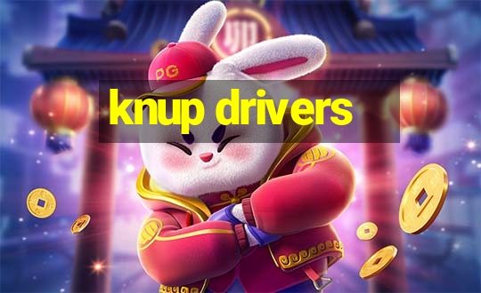 knup drivers