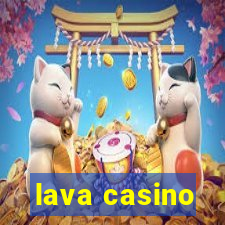 lava casino