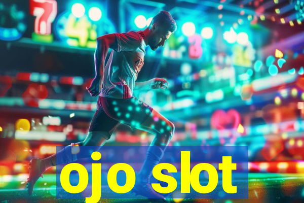 ojo slot