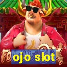 ojo slot