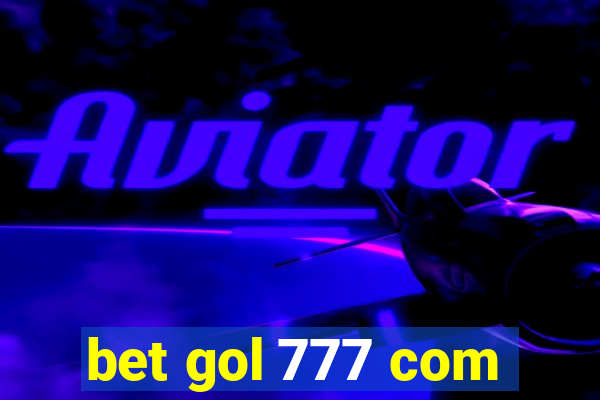 bet gol 777 com