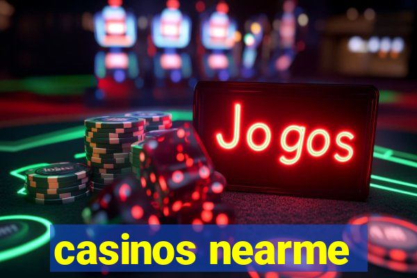 casinos nearme