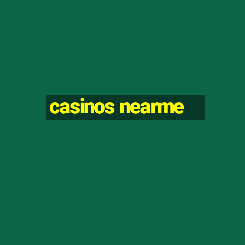 casinos nearme