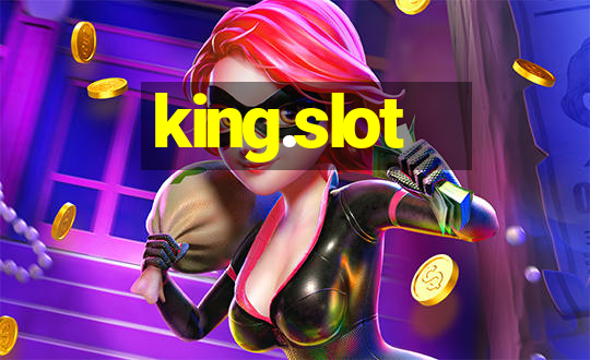 king.slot