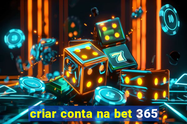 criar conta na bet 365