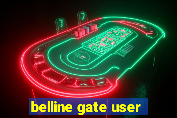 belline gate user