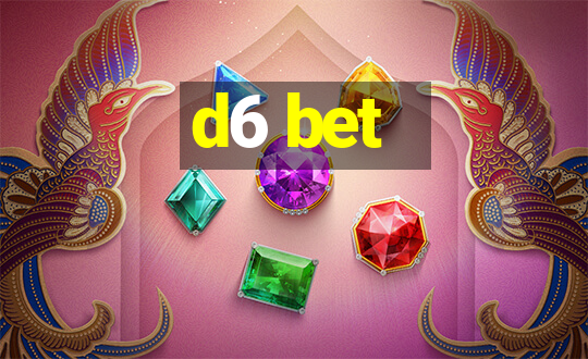 d6 bet