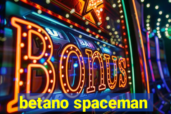 betano spaceman