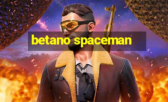 betano spaceman