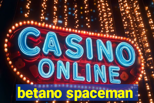 betano spaceman