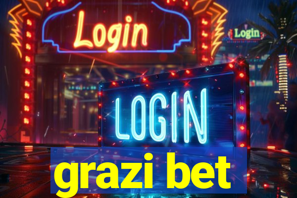 grazi bet