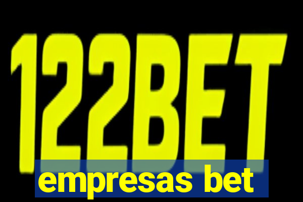 empresas bet