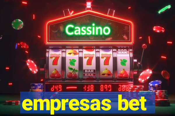 empresas bet