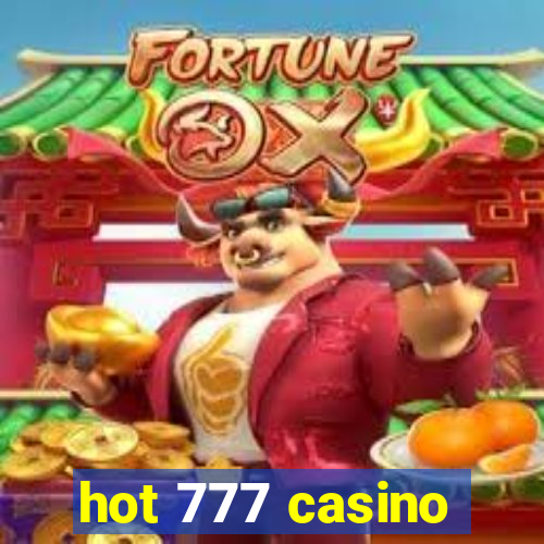 hot 777 casino