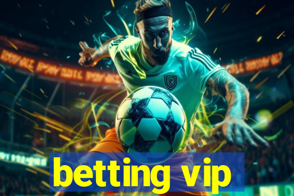 betting vip