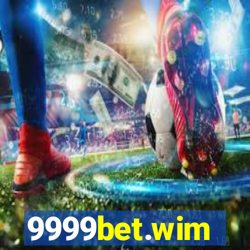 9999bet.wim