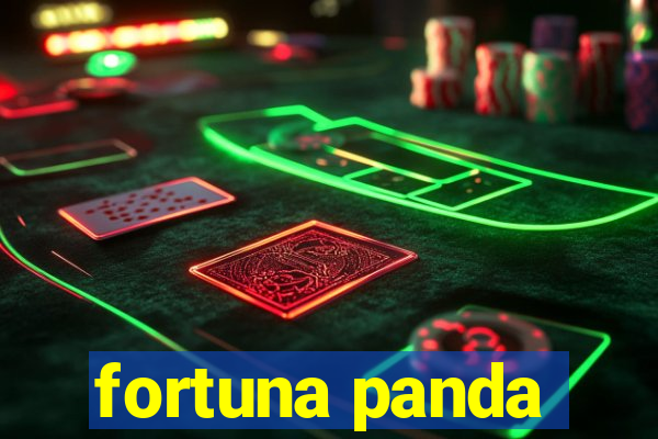 fortuna panda