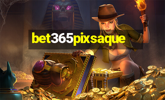 bet365pixsaque