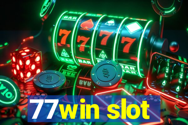 77win slot