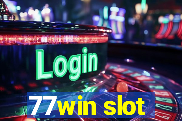 77win slot