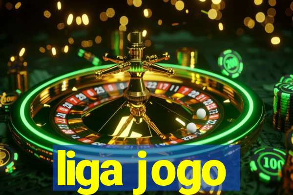 liga jogo