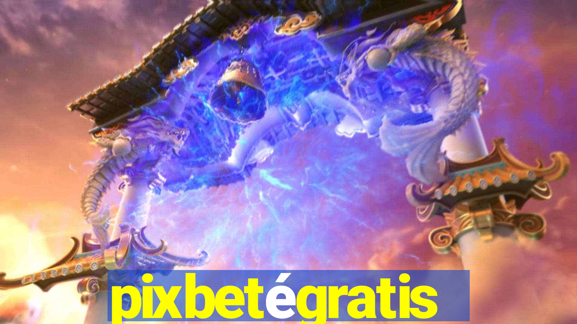 pixbetégratis