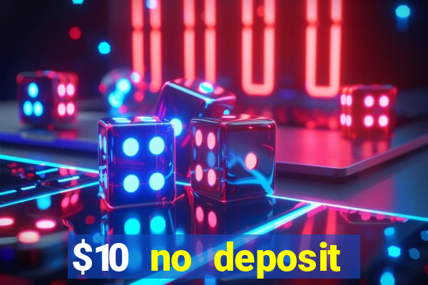 $10 no deposit casino nz