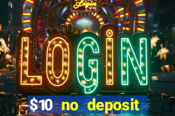 $10 no deposit casino nz