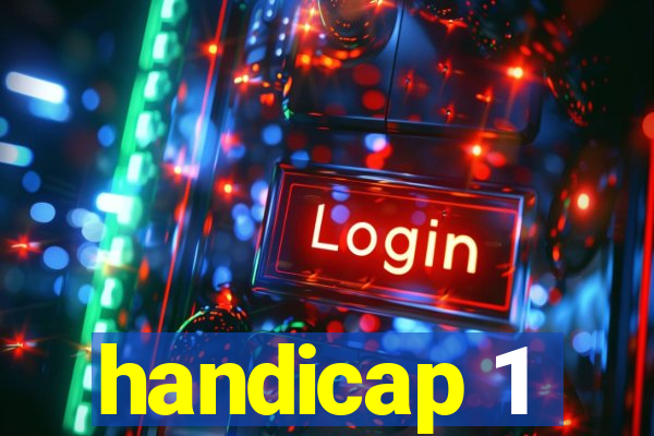 handicap 1