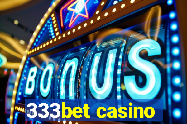 333bet casino