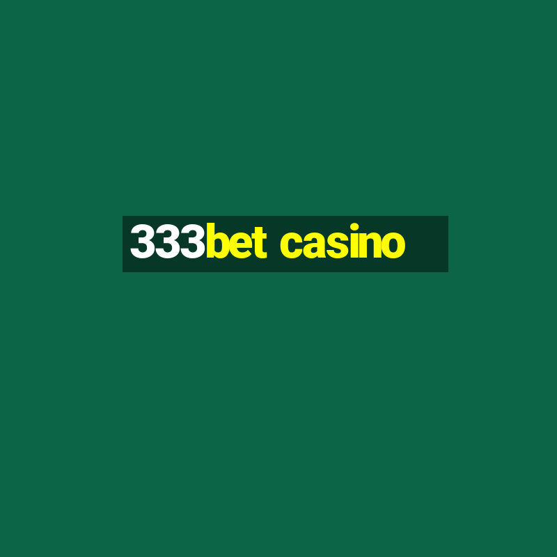 333bet casino