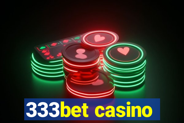 333bet casino