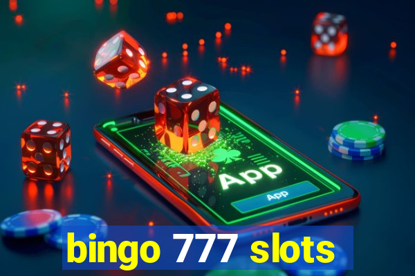 bingo 777 slots