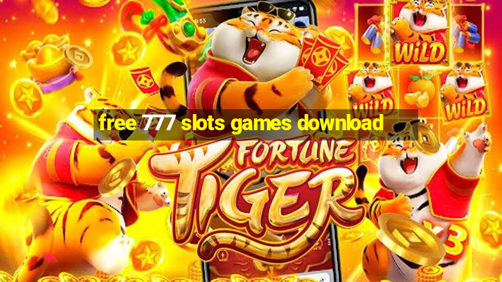 free 777 slots games download