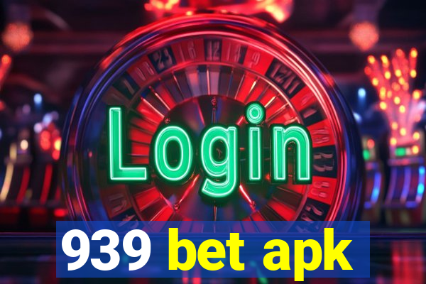 939 bet apk