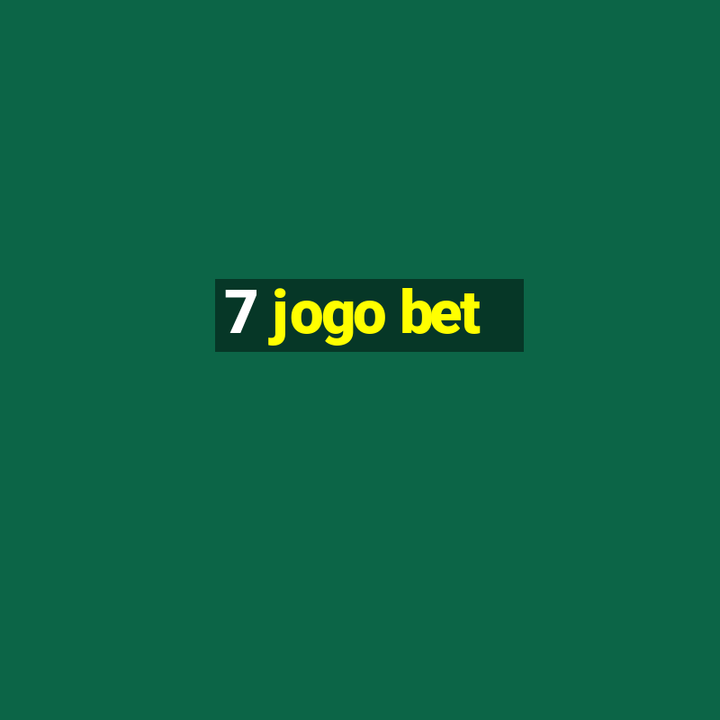 7 jogo bet