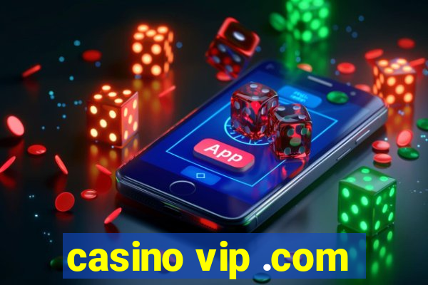 casino vip .com