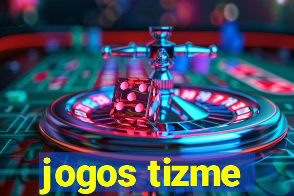 jogos tizme