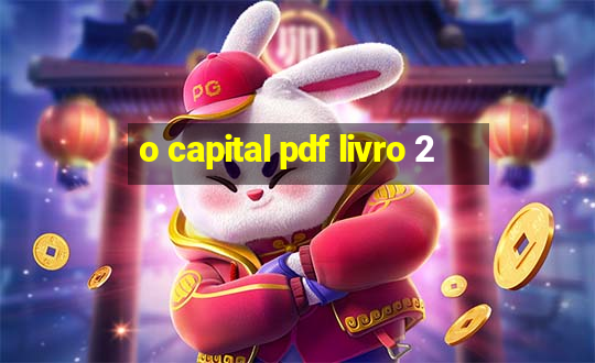 o capital pdf livro 2